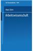 Arbeitswissenschaft: Grundlagen Abgrenzungen Probleme