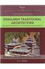 Himalayan Traditional Architecture: with Special Reference to the Western Himalayan Region