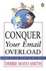Conquer Your Email Overload: Superb Tips and Tricks for Busy People
