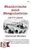 Railroads and Regulation, 1877-1916