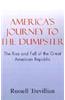 America's Journey to the Dumpster
