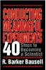 Conducting Meaningful Experiments: 40 Steps to Becoming a Scientist