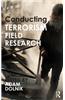 Conducting Terrorism Field Research