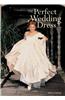 The Perfect Wedding Dress