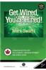 Get Wired, You're Hired!