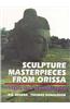 Sculpture Masterpieces From Orissa : Style And Iconography