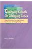 Changing Schools for Changing Times