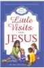 Little Visits with Jesus