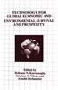 Technology for Global Economic and Environmental Survival and Prosperity