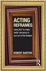 Acting Reframes: Using Nlp to Make Better Decisions in and Out of the Theatre