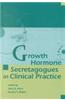 Growth Hormone Secretagogues in Clinical Practice