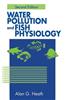 Water Pollution and Fish Physiology