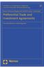 Preferential Trade and Investment Agreements: From Recalibration to Reintegration