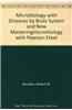 Microbiology with Diseases by Body System and New Masteringmicrobiology with Pearson Etext
