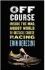 Off Course: Inside the Mad, Muddy World of Obstacle Course Racing
