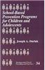 School-based Prevention Programs for Children and Adolescents