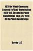 1979 in West Germany: Second Fuball-Bundesliga 1979-80, Second Fuball-Bundesliga 1978-79, 1979-80 Fuball-Bundesliga