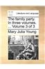 The family party. In three volumes. ...  Volume 3 of 3