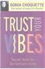 Trust Your Vibes