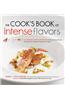 Cook's Book of Intense Flavors