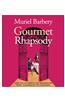 Gourmet Rhapsody