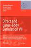 Direct and Large-Eddy Simulation VII: Proceedings of the Seventh International Ercoftac Workshop on Direct and Large-Eddy Simulation, Held at the Univ
