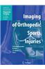 Imaging of Orthopedic Sports Injuries
