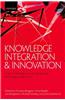 Knowledge Integration and Innovation: Critical Challenges Facing International Technology-Based Firms