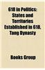 618 in Politics: States and Territories Established in 618, Tang Dynasty