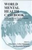 World Mental Health Casebook: Social and Mental Health Programs in Low-Income Countries