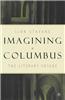 Imagining Columbus: The Literary Voyage