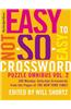 The New York Times Easy to Not-So-Easy Crossword Puzzle Omnibus, Volume 2: 200 Monday-Saturday Crosswords from the Pages of the New York Times