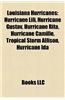 Louisiana Hurricanes: Hurricane Lili, Hurricane Gustav, Hurricane Rita, Hurricane Camille, Tropical Storm Allison, Hurricane Ida