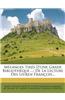 Melanges Tires D'Une Grade Bibliotheque ...: de La Lecture Des Livren Francois...
