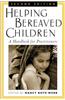 Helping Bereaved Children: A Handbook for Practitioners