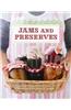 Jams and Preserves: Favourite Jam, Chutney & Preserve Recipes and More.