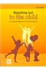 Reaching Out to the Child: An Integrated Approach to Child Development