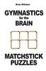 Gymnastics for the Brain: Matchstick Puzzles