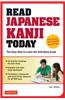 Read Japanese Kanji Today: The Easy Way to Learn the 400 Basic Kanji [Jlpt Levels N5 ] N4 and AP Japanese Language & Culture Exam]