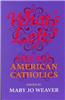 What's Left?: Liberal American Catholics