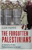 The Forgotten Palestinians: A History of the Palestinians in Israel