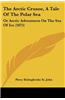 The Arctic Crusoe, a Tale of the Polar Sea: Or Arctic Adventures on the Sea of Ice (1875)