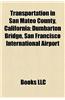 Transportation in San Mateo County, California: Airports in San Mateo County, California, Public Transportation in San Mateo County, California