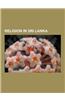 Religion in Sri Lanka: Buddhism in Sri Lanka, Christianity in Sri Lanka, Hinduism in Sri Lanka, Islam in Sri Lanka, Places of Worship in Sri