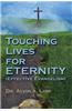 Touching Lives for Eternity (Effective Evangelism)