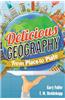 Delicious Geography: From Place to Plate