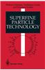 Superfine Particle Technology