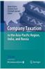 Company Taxation in the Asia-Pacific Region, India, and Russia