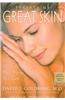 Secrets of Great Skin: The Definitive Guide to Anti-Aging Skin Care