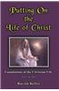 Putting on the Life of Christ